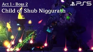 Source of Madness PS5 - Act 1 Boss 2: Child of Shub Niggurath