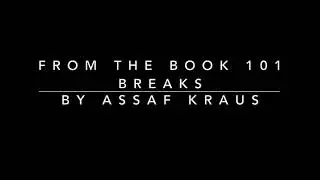 101 Breaks by Assaf kraus With Chen Janach fill #12