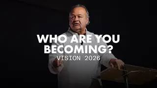 2026 | Who Are You Becoming?