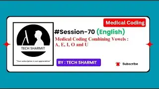 Combining Vowels in  medical terminology | medical coding beginners |  cpc medical English | Ep 70
