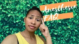 anesthesia FAQ