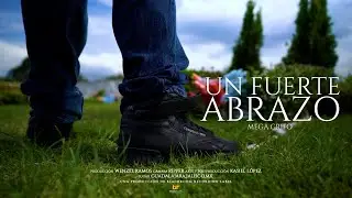 Mega Grifo - Un Fuerte Abrazo (Oficial music video)