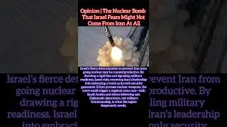 Opinion | The Nuclear Bomb That Israel Fears Might Not Come From Iran At All