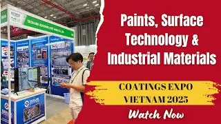 COATINGS EXPO VIETNAM 2025 &ndash; Paints, Surface Technology & Industrial Materials | VIETNAM B2B