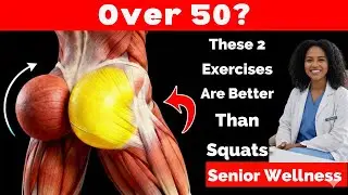 Over 50? These 2 Exercises Are Better Than Squats | Senior Wellness