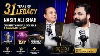 31 Years of Legacy: Nasir Ali Shah on Entertainment, Leadership & Community Impact