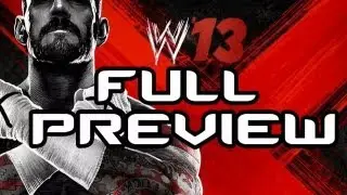 WWE 13 - FULL PREVIEW - OMG MOMENTS!