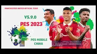 Manchester United V5.9.0 Patch Of PES 23 Mobile By Stranger Shafiul