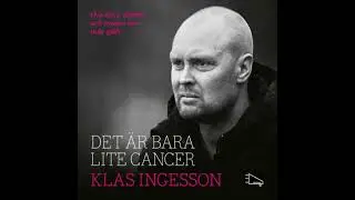 Det &auml;r bara lite cancer - Henrik Ekblom Yst&eacute;n