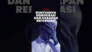 Runtuhnya Demokrasi dan Harapan Reformasi