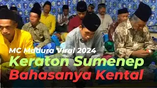Kental Sekali Bahasa Maduranya MC Berbahasa Keraton Sumenep Dalam Acara Maulid Nabi Muhammad SAW.