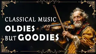 Classical Music - OLDIES but GOODIES | 68 Greatest of Classical Masterpiece: Bach, Vivaldi, Paganini