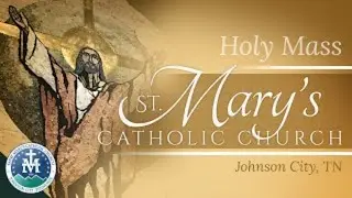 Holy Mass - Second Sunday in Ordinary Time -  January 18,  2026