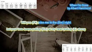 When I'm Gone (no Capo) by Albert Hammond play along with scrolling guitar chords and lyrics