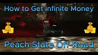How to get Infinite Money in Peach State Off Road! *PATCHED*