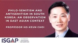 Philo-Semitism and Antisemitism in South Korea: An Observation in East Asian Context