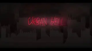 Urban Hell (Geometry Dash collab)