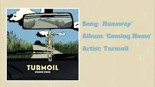 Turmoil~ 'Runaway' (AUDIO)