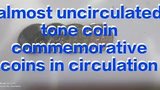 AU toned coins.. Commemorative coins..in circulation..may selling value ba?