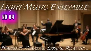 Light Orchestral Music 🎶 Nhạc Giao Hưởng Nhẹ &ndash; Nghe Một Lần L&agrave; Nghiện#nhachoatau 