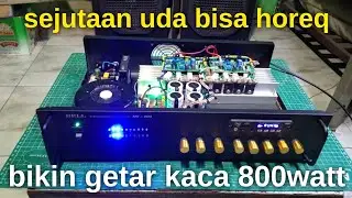 rakit ampli sultan harga pelajar,hasilnya bikin getar kaca PAK RT,equaliser full horeq