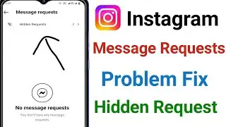 Instagram Hidden message request problem Fix । Instagram mai Message requests show nahi kar Raha hai