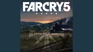 Set Those Sinners Free (Choir + Hammock) REMASTERED | Far Cry 5 Soundtrack
