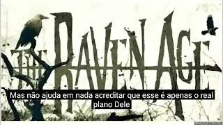 The Raven Age - Eye Among The Blind (Legendado Pt-Br) 800x480