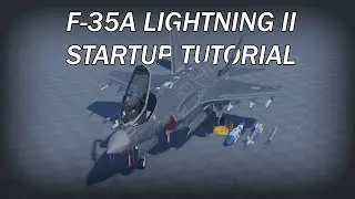 F-35A Lightning II Startup Tutorial
