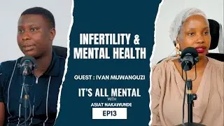 Infertility & Mental Health: The Emotional Journey to Parenthood | It&rsquo;s All Mental Podcast Ep. 13