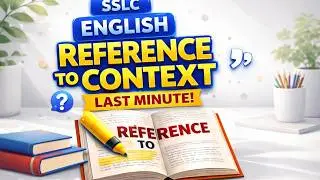Reference to Context – Class 10 English 3 Marks | Learn Fast Score Smart