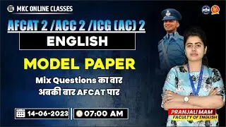 AFCAT English Class | English Model Paper | For AFCAT, Navy, ICG (AC) Exam By Pranjali Maam - MKC