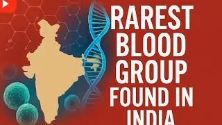 World&rsquo;s first rare blood group found in India | CRIB | what is CRIB | #CRIB #bloodgroup