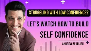 Self Confidence Building Exercises I confidence building activities for employees-Andrew Beaulieu