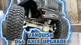 Vanquish d44 axle upgrade on the custom Fordyce install video