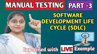 "What is sdlc in software Engineering | SDLC | QA Manual Testing full course for beginners - Part 3