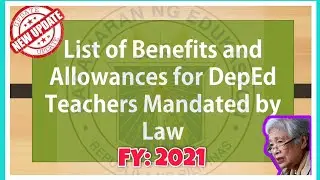 2021 Updated List of Benefits and Allowances for DepEd Teachers