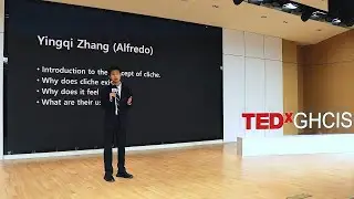 What We Don't Know about Cliche | Yingqi Zhang | TEDxGHCIS Youth