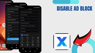 Disable Ad Block On X Browser. |Technologyglance