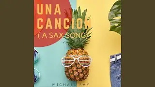 Una Cancion (A Sax Song)