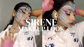 Sirene makeup look tutorial 