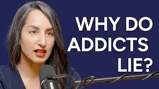 Why People With Addiction Lie &mdash; It&rsquo;s Not What You Think | Doctor Explains