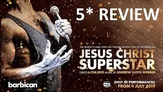 5* REVIEW Jesus Christ Superstar 2019 Barbican CAST Robert Tripolino, Ricardo Afonso, Matt Cardle
