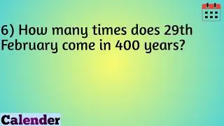 How many times does 29th February come in 400 years? a) 400 b) 100 c) 97 d) 96 | Reasoning | SSC |