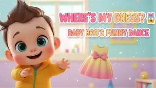 Where Is My Dress with baby boo | @Little-Fun-Land Nursery Rhymes & Kids Songs#cartoon