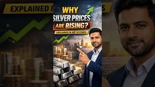 Why Silver Prices Are Rising | Explained in 60 Seconds. #Silver#SilverPrice#Commoditie #businessreel