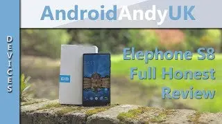 Elephone S8 Full Honest Review