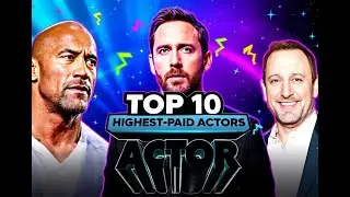 Top 10 Highest-Paid Actors of 2024!!!
