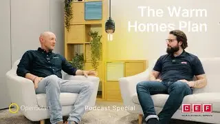 Podcast | The Warm Homes Plan: Solar Policy and Industry Impact in 2026 | CEF Special with Mike Gadd