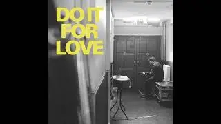 Jack Savoretti - Do It For Love